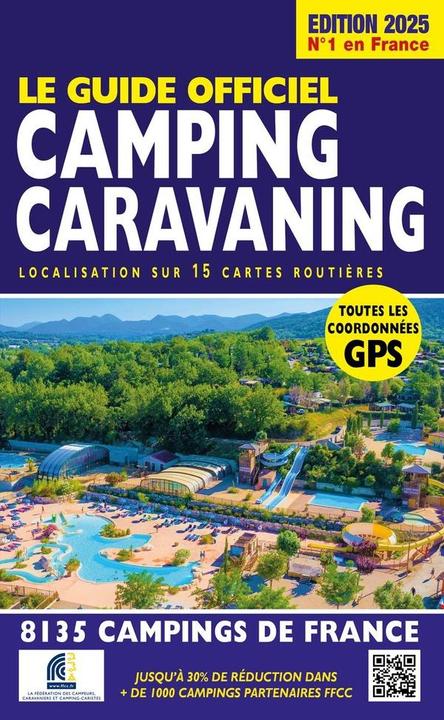 Produktbild Le guide officiel camping caravaning (Französisch, Azaiez Mariam, 2025)