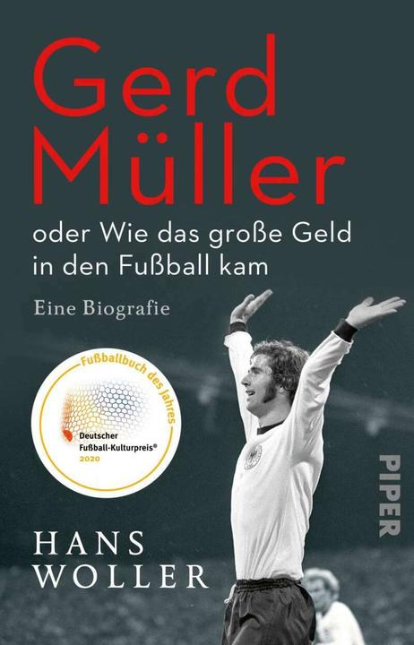 Actual product image Gerd Müller: oder Wie das grosse Geld in den Fussball kam (German, Hans Woller, 2021)