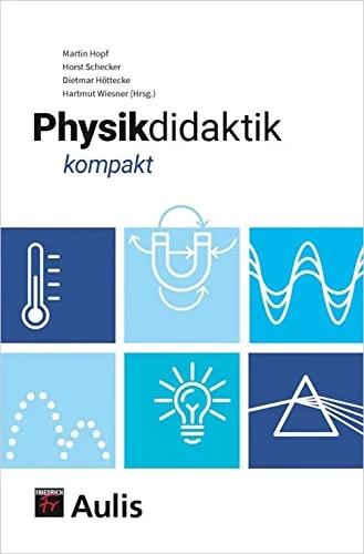 Actual product image Physikdidaktik kompakt (German, Horst Schecker, Hartmut Wiesner, Dietmar Höttecke, Martin Hopf, 2022)