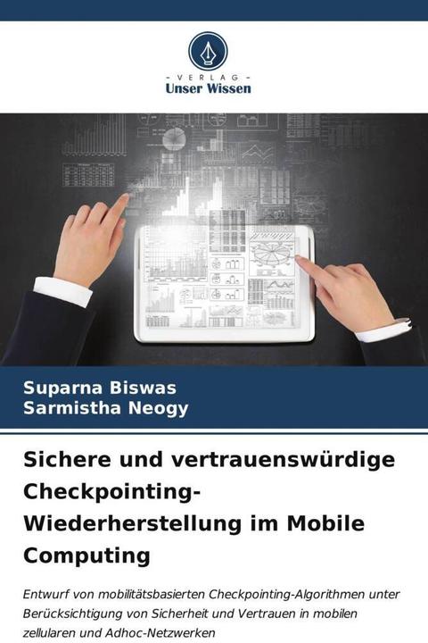 Immagine prodotto Sichere und vertrauenswürdige Checkpointing-Wiederherstellung im Mobile Computing (Tedesco, Sarmistha Neogy, Suparna Biswas, 2023)
