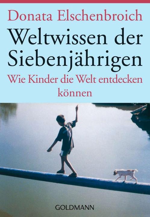 Produktbild Weltwissen der Siebenjährigen (Deutsch, Donata Elschenbroich, 2002)