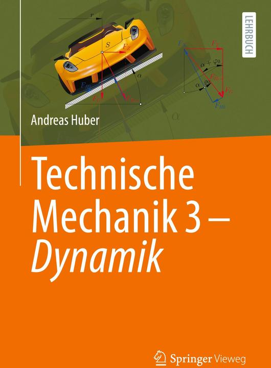 Produktbild Technische Mechanik 3 - Dynamik (Deutsch, Andreas Huber, 2024)