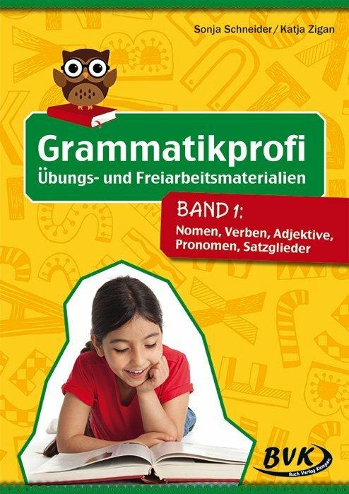 Produktbild Grammatikprofi: Übungs- und Freiarbeitsmaterialien Band 1 (Deutsch, Sonja Schneider, Sonja Thoenes, Katja Zigan, 2016)