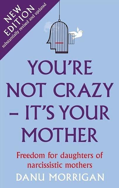 Actual product image You're Not Crazy - It's Your Mother (English, Danu Morrigan, 2021)