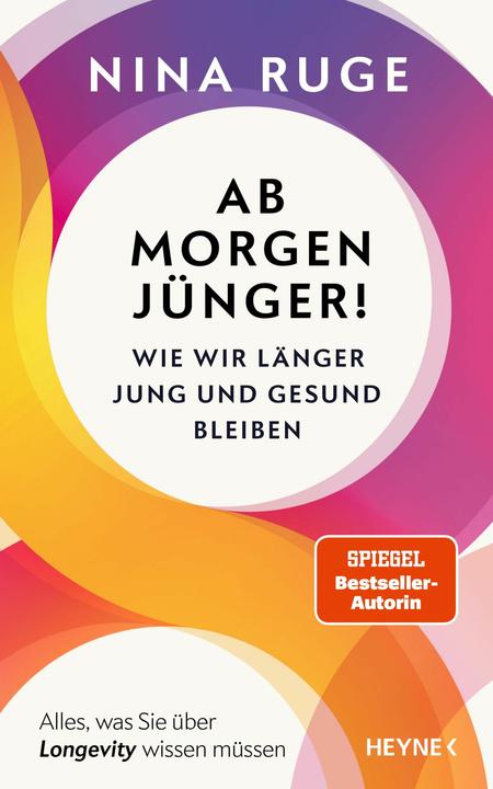 Ab morgen jünger! (Deutsch, Nina Ruge, 2025)