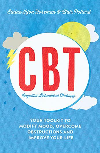 Produktbild Cognitive Behavioural Therapy (CBT) (Englisch, Clair Pollard, Elaine Iljon Foreman, 2016)