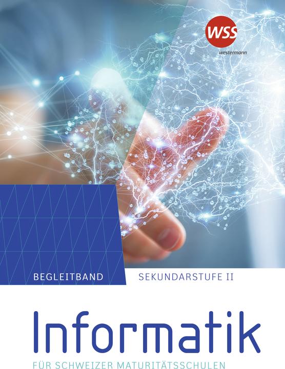 Produktbild Informatik für Maturitätsschulen (Deutsch, Christian Datzko, Nicolas Ruh, Beat Trachsler, 2023)