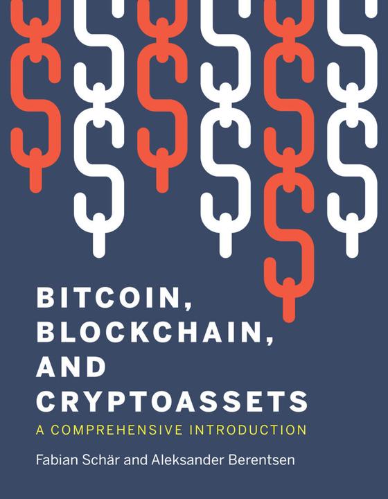 Image du produit Bitcoin, Blockchain, and Cryptoassets (Anglais, Fabian Schar, Aleksander Berentsen, 2020)