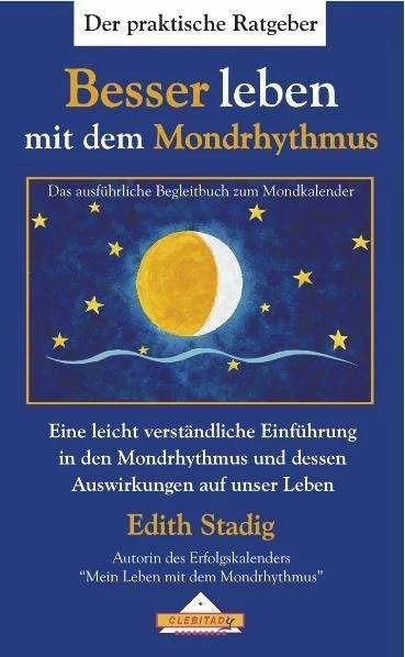 Produktbild Besser leben mit dem Mondrhythmus (Deutsch, Edith Stadig, 2015)