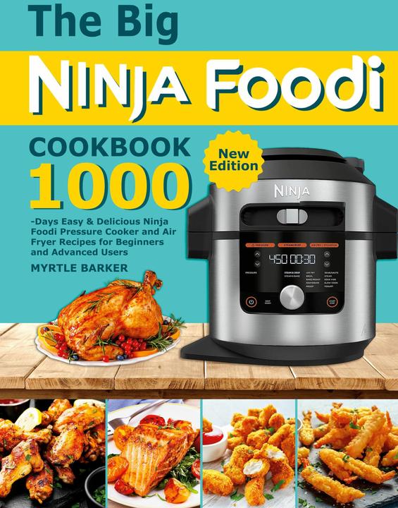 Produktbild The Big Ninja Foodi Cookbook (Englisch, Myrtle Barker, 2021)