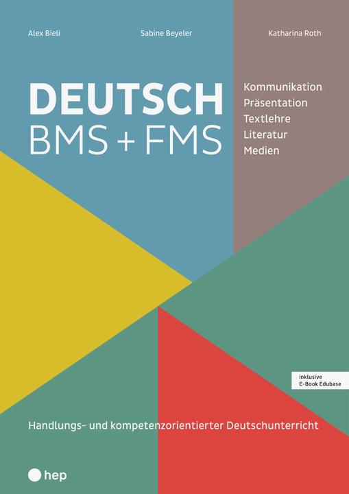 Immagine prodotto Deutsch BMS + FMS (Print inkl. E-Book Edubase, Neuauflage 2024) (Tedesco, Alex Bieli, Katharina Roth, Sabine Beyeler, 2024)