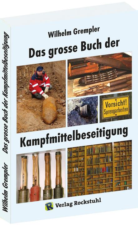 Produktbild Das grosse Buch der Kampfmittelbeseitigung (Deutsch, Wilhelm Grempler, 2016)