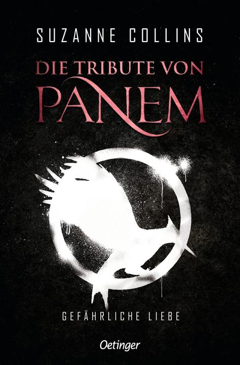 The Tributes of Panem 2. Dangerous Love (Suzanne Collins, German)