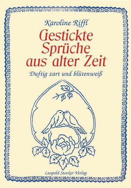 Produktbild Gestickte Sprüche aus alter Zeit (Karoline Riffl, 2003)