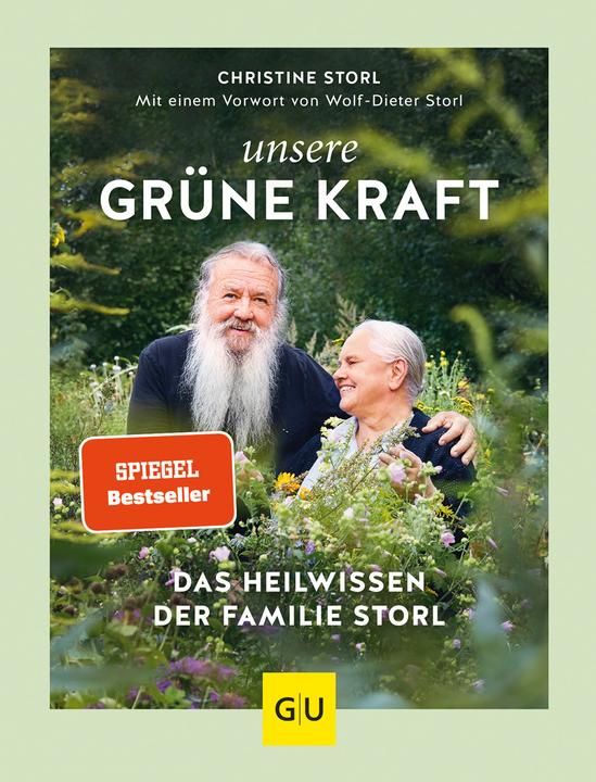 Produktbild Unsere grüne Kraft - das Heilwissen der Familie Storl (Deutsch, Christine Storl, 2019)