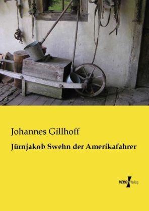 Produktbild Jürnjakob Swehn der Amerikafahrer (Deutsch, Johannes Gillhoff, 2013)