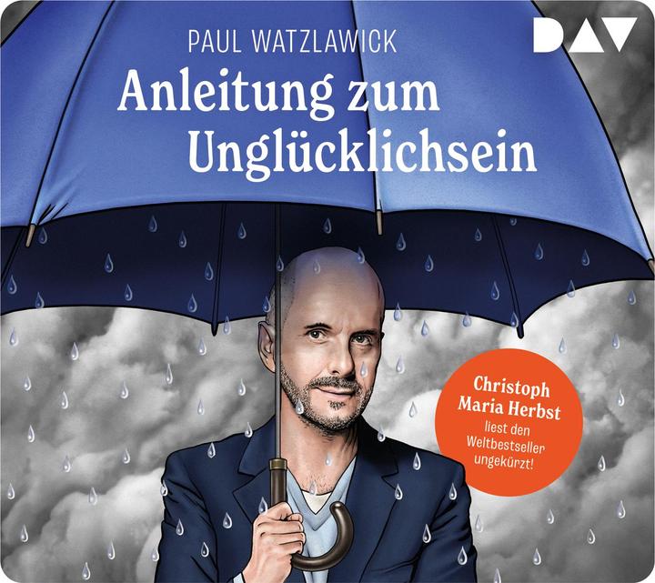 Produktbild Anleitung zum Unglücklichsein (Paul Watzlawick, Christoph Maria Herbst, Deutsch)