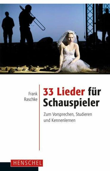 Actual product image 33 Lieder für Schauspieler (German, Francs Raschke, 2013)