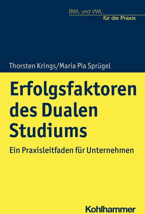 Immagine prodotto Erfolgsfaktoren des Dualen Studiums (Tedesco, Thorsten Krings, Maria Pia Sprügel, 2022)