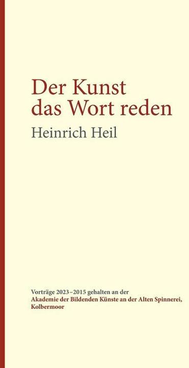 Nutritional values and ingredients Der Kunst das Wort reden (German, Heinrich Heil, Stefan, Archive Prof. Markus Lüpertz Skowron, 2024)