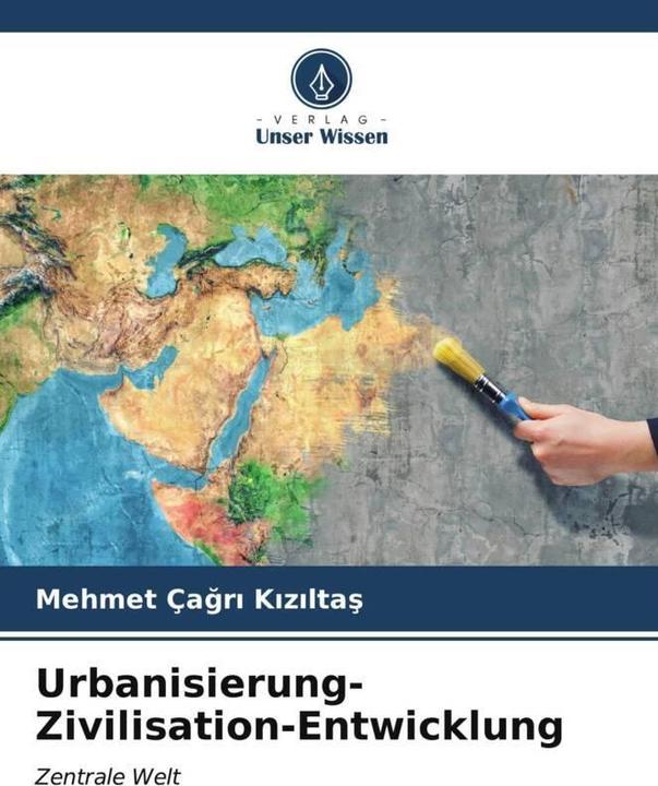 Image du produit Urbanisierung-Zivilisation-Entwicklung (Allemand, Mehmet Çagri Kiziltas, 2024)