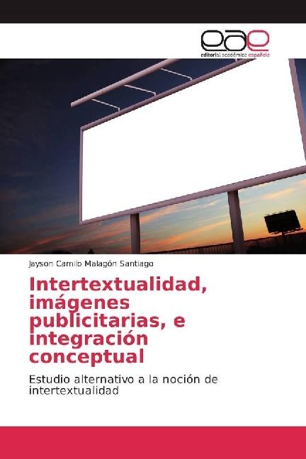 Actual product image Intertextualidad, imágenes publicitarias, e integración conceptual (Jayson Camilo Malagón Santiago, 2017)