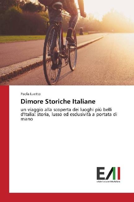 Produktbild Dimore Storiche Italiane (Italienisch, Paola Luetto, 2016)