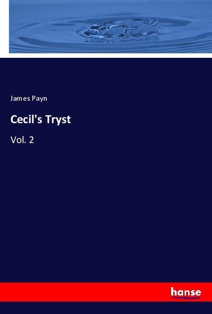 Produktbild Cecil's Tryst (James Payn, 2017)
