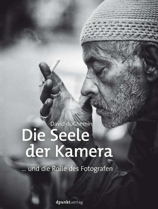 Immagine prodotto Die Seele der Kamera (Tedesco, David duChemin, 2017)