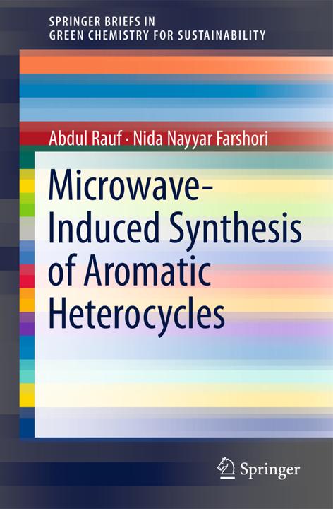 Energie-Label Microwave-Induced Synthesis of Aromatic Heterocycles (Nida Nayyar Farshori, Abdul Rauf, 2011)