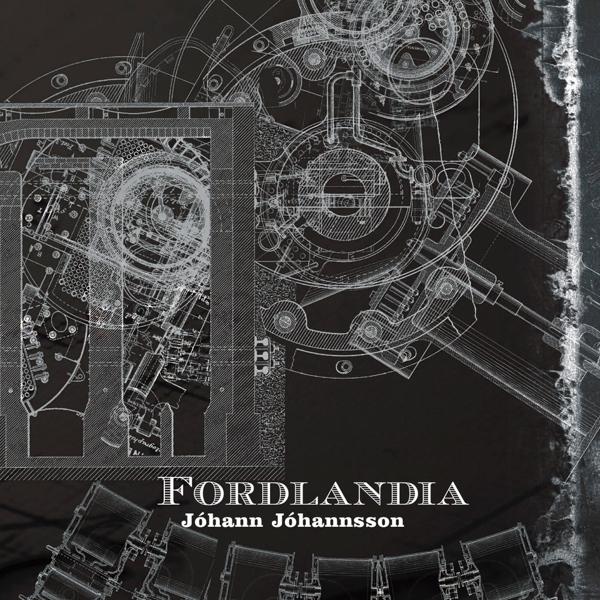 Fordlandia (Johann Jhannsson, 2019)