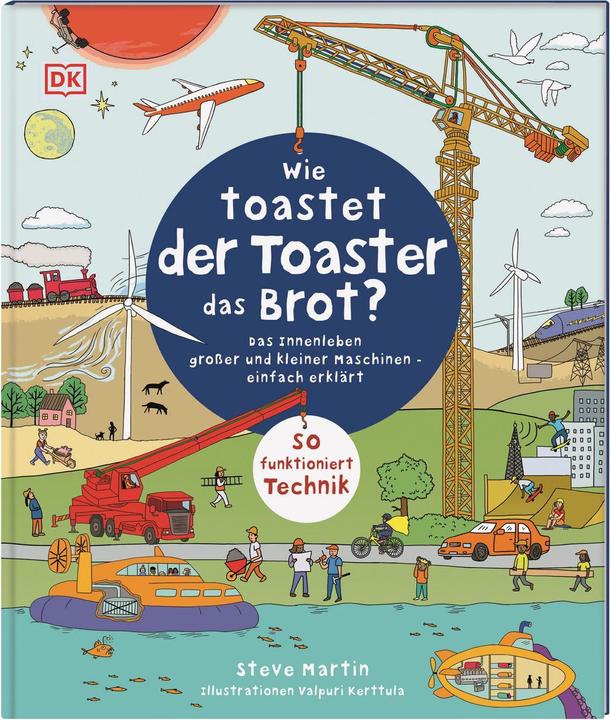 Actual product image Wie toastet der Toaster das Brot? (German, Steve Martin, 2021)