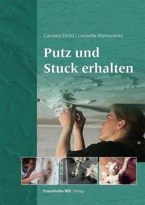 Actual product image Putz und Stuck erhalten (German, Carmen Diehl, Cornelia Marinowitz, 2023)