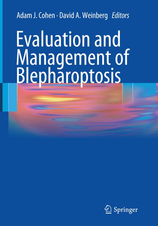 Produktbild Evaluation and Management of Blepharoptosis (Adam J. Cohen, David A. Weinberg, 2017)