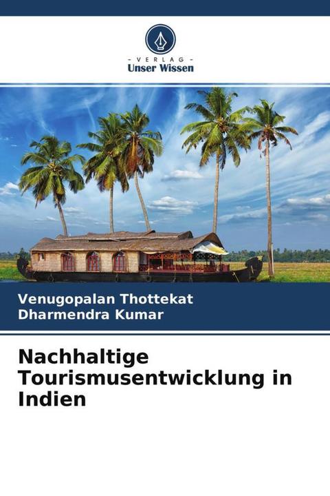 Produktbild Nachhaltige Tourismusentwicklung in Indien (Dharmendra Kumar, Venugopalan Thottekat, 2021)