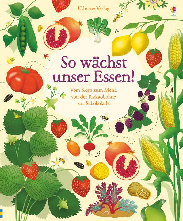 Produktbild So wächst unser Essen! (Deutsch, Emily Bone, 2018)