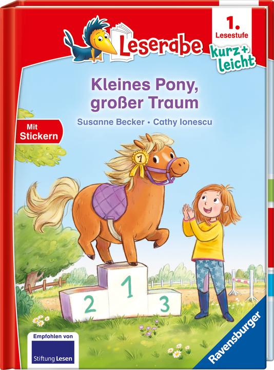 Produktbild Ravensburger Leserabe - 1. Lesestufe Kurz und leicht: Kleines Pony, grosser Traum (Deutsch, Susanne Becker, Cathy Ionescu, 2024)