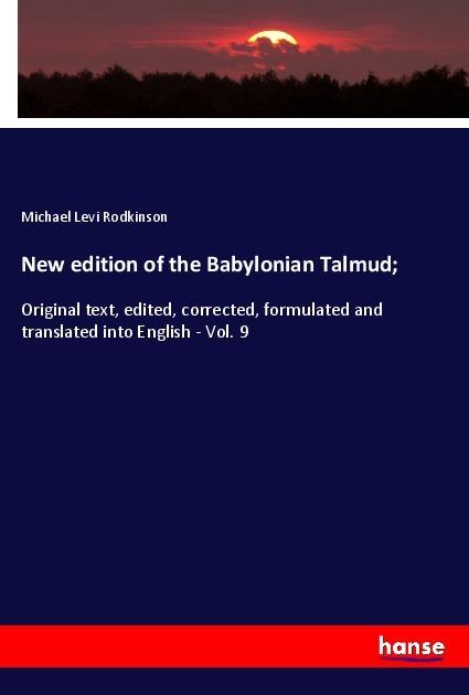 Produktbild New edition of the Babylonian Talmud (Deutsch, Michael Levi Rodkinson, 2019)