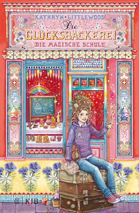Produktbild Die Glücksbäckerei - Die magische Schule (Deutsch, Kathryn Littlewood, Eva Schöffmann-Davidov, Eva Riekert, 2019)