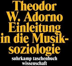 Produktbild Einleitung in die Musiksoziologie (Deutsch, Theodor W. Adorno, 1975)