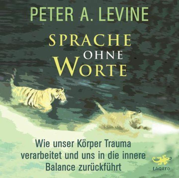 Produktbild Sprache ohne Worte (Helge Heynold, Karin Petersen, Peter A. Levine, Deutsch)