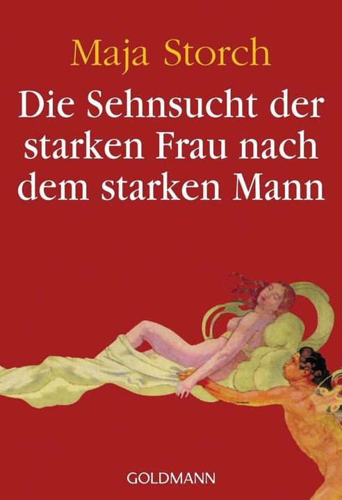 Image du produit Die Sehnsucht der starken Frau nach dem starken Mann (Allemand, Cigogne Maja, 2010)