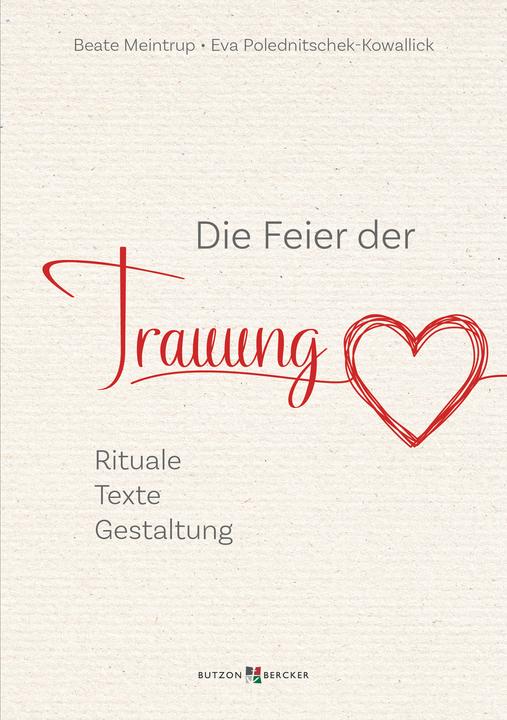 Actual product image Die Feier der Trauung (German, Eva Polednitschek-Kowallick, Beate Meintrup, 2023)
