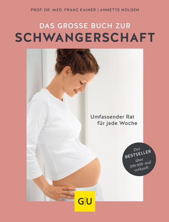 Actual product image Das grosse Buch zur Schwangerschaft (German, Annette Nolden, 2018)
