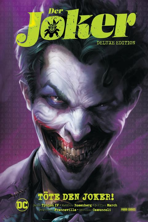 Panini Der Joker (Deluxe Edition): Töte den Joker! (German, Matthew Rosenberg, Stefano Raffaele, Francesco Francavilla, James Tynion IV, Guiseppe Camuncoli, Guillem March, 2024)