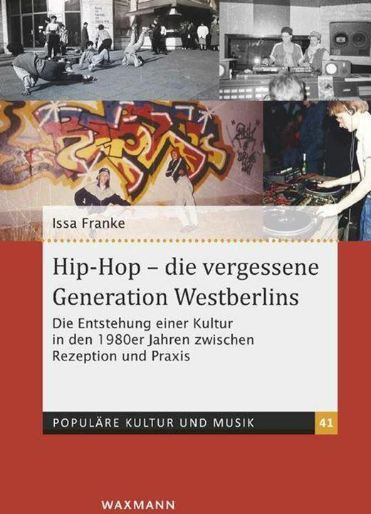 Image du produit Hip-Hop - die vergessene Generation Westberlins (Allemand, Issa Franke, 2023)