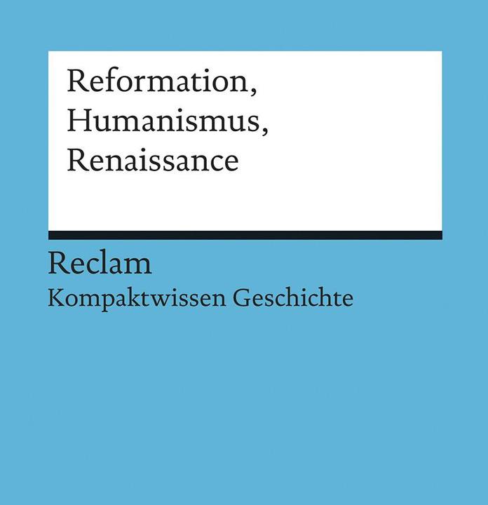 Image du produit Reformation, Humanismus, Renaissance (Allemand, Klaus Pfitzer, 2015)