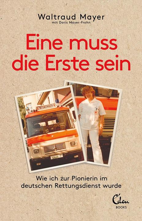 Eine muss die Erste sein (Deutsch, Doris Mayer-Frohn, 2022)