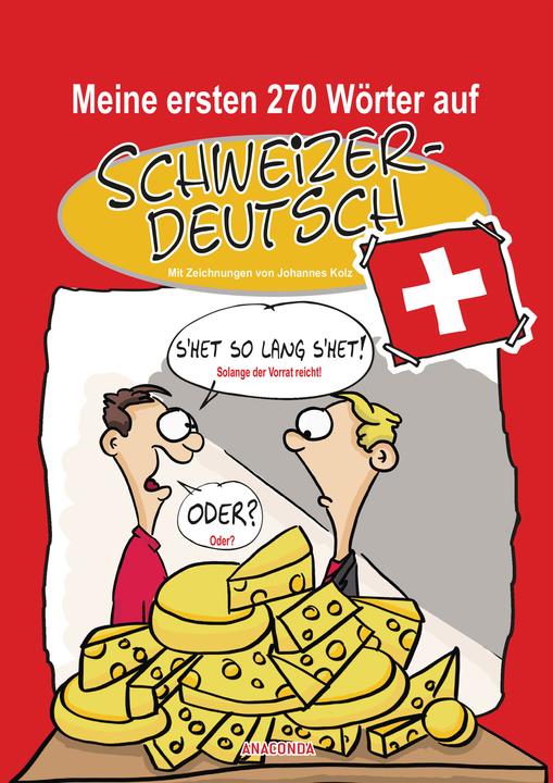 Image du produit Meine ersten 270 Wörter auf Schweizerdeutsch (Allemand, John Kolz, 2018)