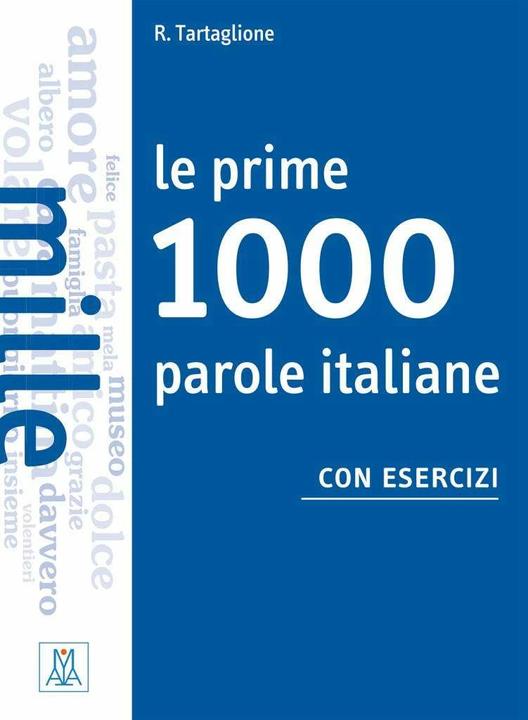 Actual product image Le prime 1000 parole italiane con esercizi. Livello elementare - pre-intermedio. Libro di esercizi (Italian, Roberto Tartaglione, 2017)
